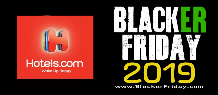 Hotels.com Black Friday 2019 Sale & Deals - BlackerFriday.com - Will Hotels Have Black Friday Deals