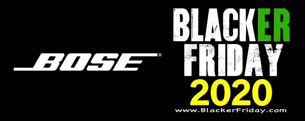 Bose Black Friday 2020 Sale - What to Expect - Blacker Friday