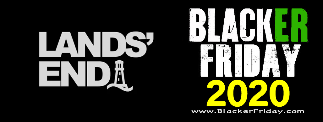 Land's End Black Friday 2020 Sale - What to Expect - Blacker Friday - When Does Black Friday Deal Generally End