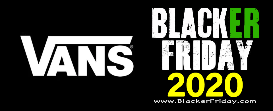 Vans Black Friday 2020 Sale - What to Expect - Blacker Friday