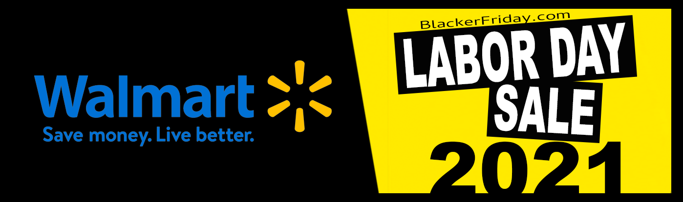 Walmart Labor Day Sale 2021 Blacker Friday