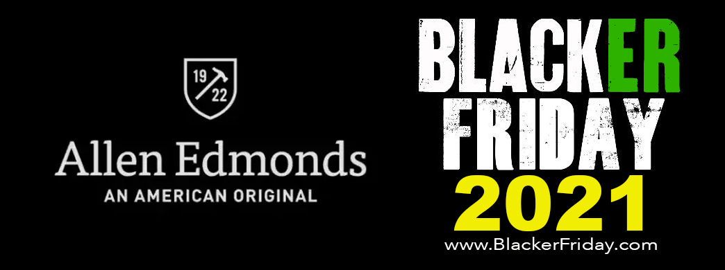 Allen Edmonds Black Friday 2021 Sale What To Expect Blacker Friday