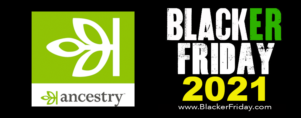 Ancestry Black Friday 2021 Sale What to Expect Blacker