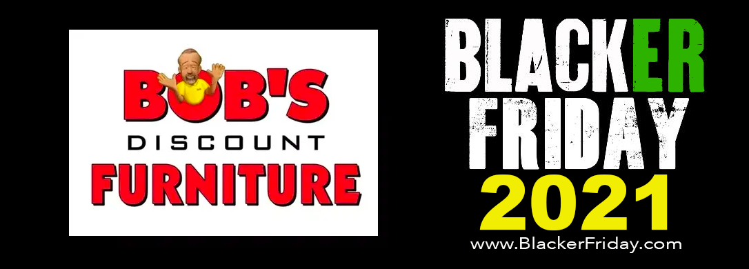 Bob S Discount Furniture Black Friday 2021 Sale What To Expect Blacker Friday