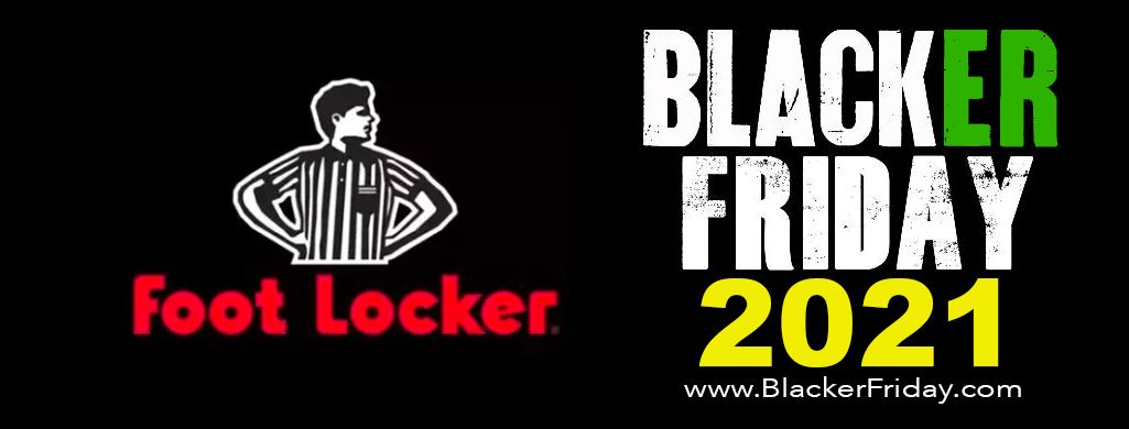 Foot Locker Black Friday 2021 Sale What To Expect Blacker Friday