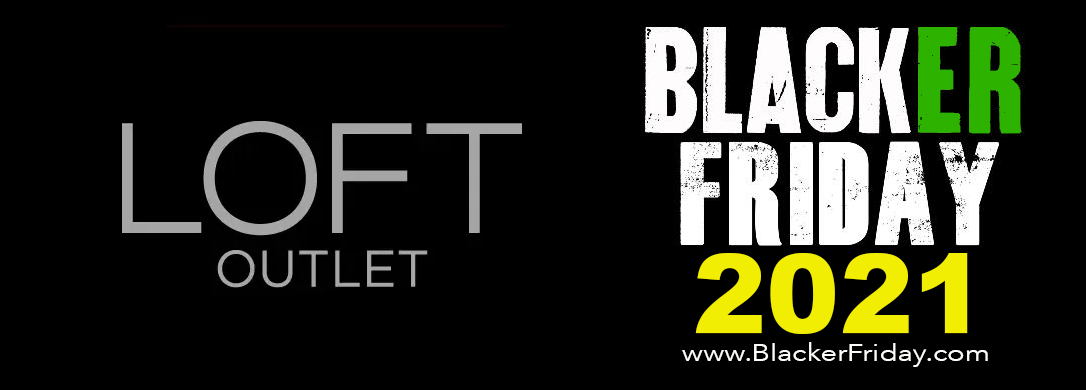 Loft Outlet Black Friday 2021 Sale What To Expect Blacker Friday [ 390 x 1086 Pixel ]