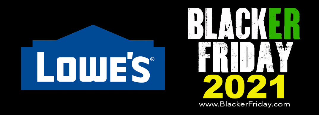 Lowe's Black Friday 2021 Sale