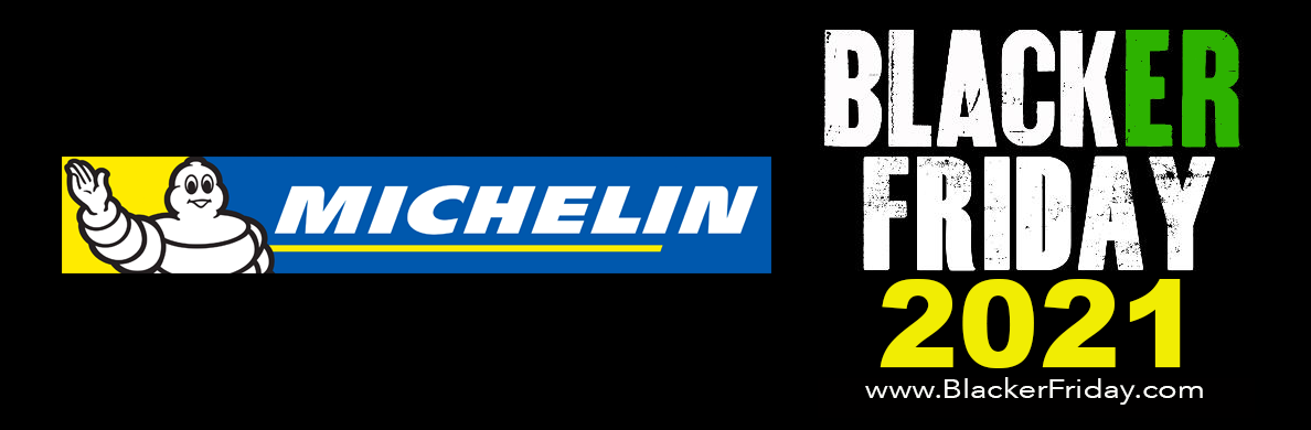 Michelin Tire Black Friday 2021 Sale - What to Expect - Blacker Friday