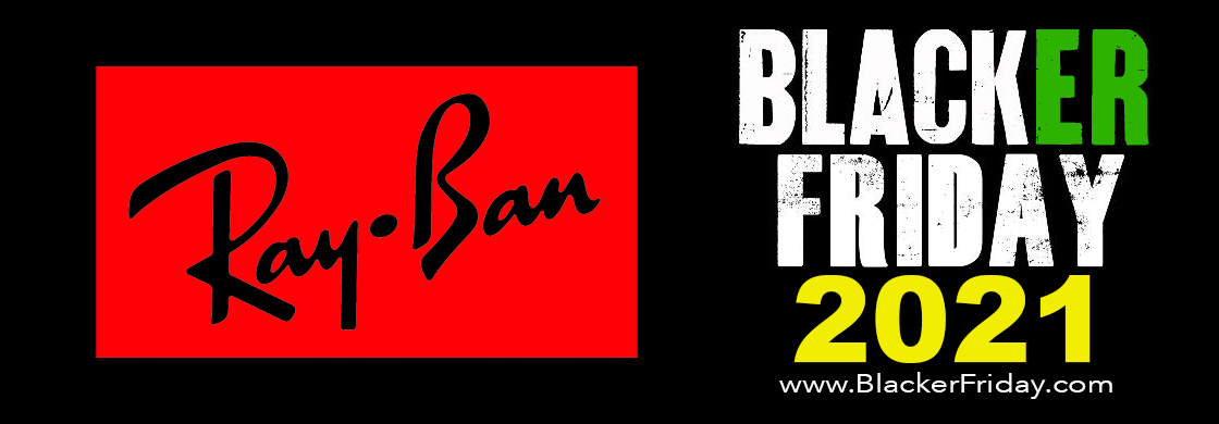 Ray Ban Black Friday 2021 Sale What To Expect Blacker Friday