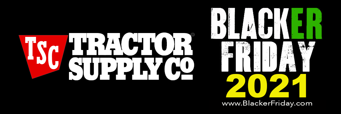 Tractor Supply Co Black Friday 2021 Sale What To Expect In The Ad Scan Blacker Friday
