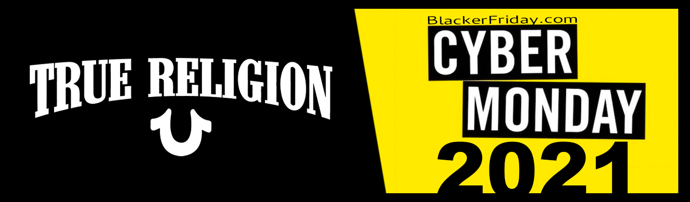 True Religion Cyber Monday 2021 Sale 