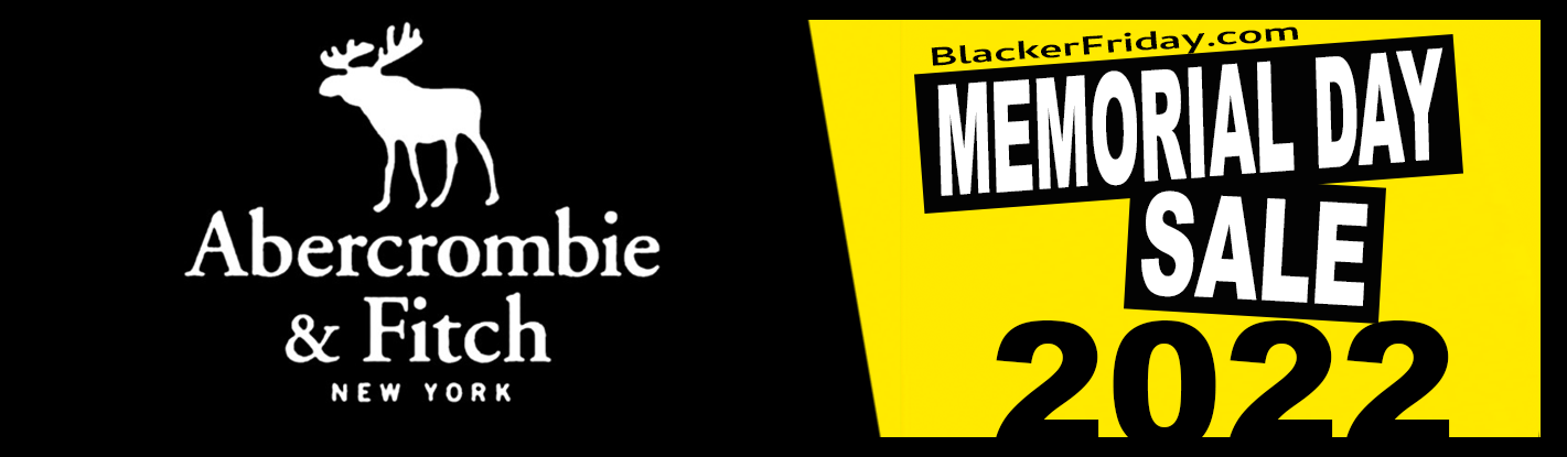 Abercrombie Fitch Memorial Day 2022 Sale What To Expect Blacker Friday