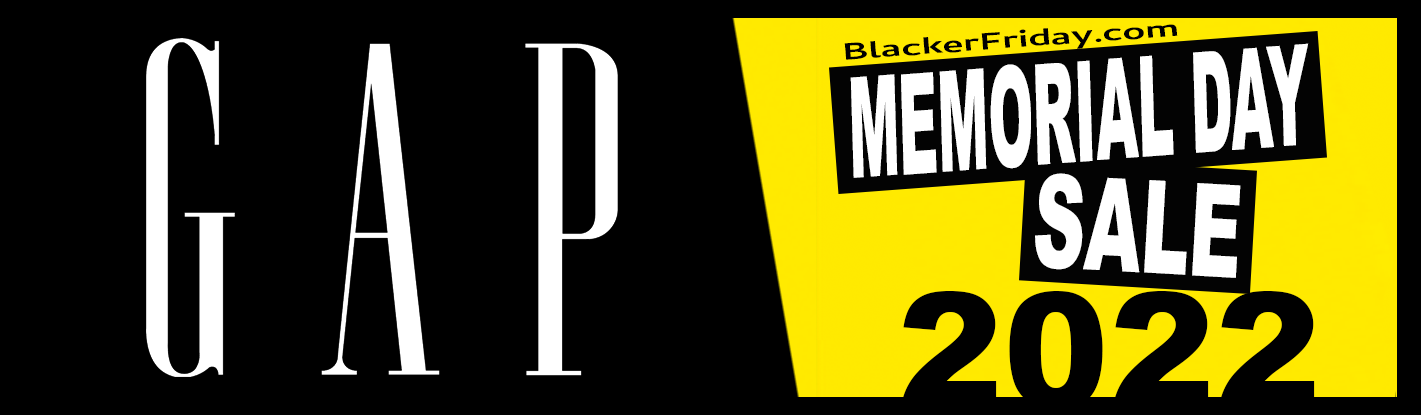 Gap Memorial Day Sale 2022 What To Expect Blacker Friday