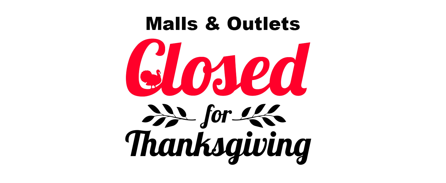Malls & Outlets Closed On Thanksgiving Day 2022 - Blacker Friday