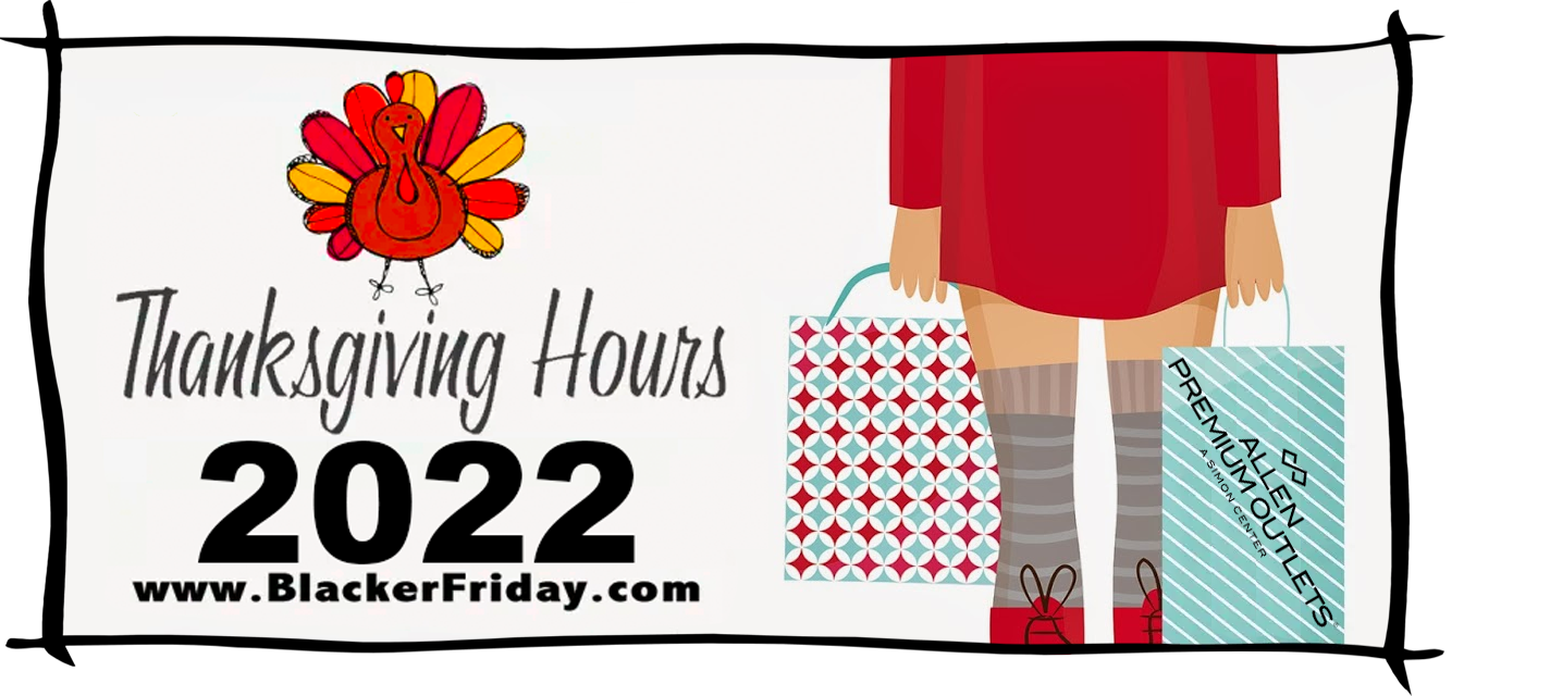 Allen Premium Outlets Thanksgiving & Black Friday Hours 2022 - Blacker Friday Allen Premium Outlets Thanksgiving & Black Friday Hours 2022 - Blacker Friday