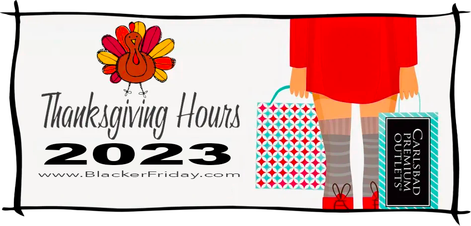 Carlsbad Premium Outlets Thanksgiving & Black Friday Hours 2023 - Blacker  Friday